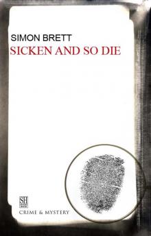 Sicken and So Die Read online