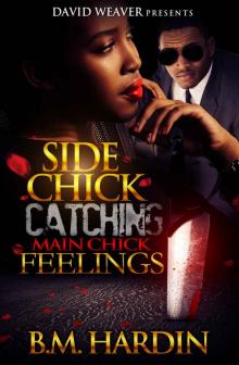 Side Chick Catching Main Chick Feelings Read online