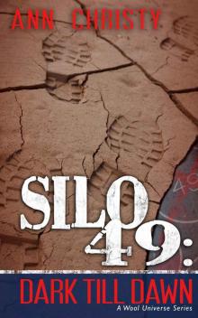 Silo 49: Dark Till Dawn Read online