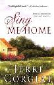 SING ME HOME (Love Finds A Home - Book One) Read online