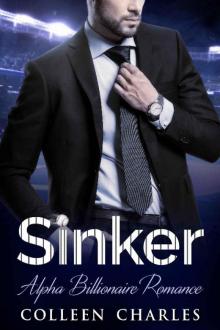 Sinker: Alpha Billionaire Romance Read online