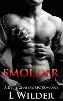 Smolder: A Devil Chaser's MC Romance Read online