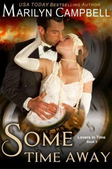 Some Time Away (Lovers in Time Series, Book 3): Time Travel Romance Read online
