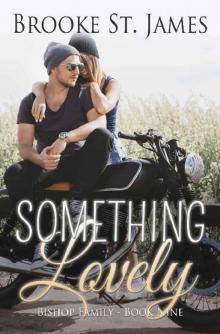 Something Lovely (Bishop Family Book 9) Read online