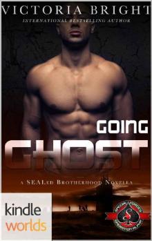 Special Forces: Operation Alpha: Going Ghost (Kindle Worlds Novella) (SEALed Brotherhood Book 2) Read online
