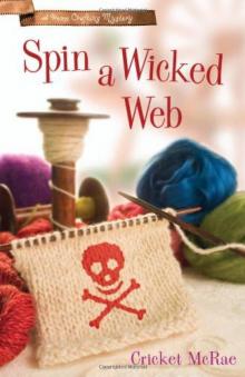 Spin a Wicked Web: A Home Crafting Mystery Read online