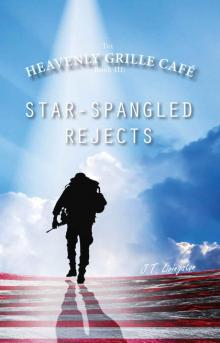 Star-Spangled Rejects (The Heavenly Grille Café Book 3) Read online