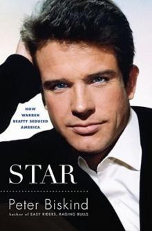 Star_How Warren Beatty Seduced America Read online