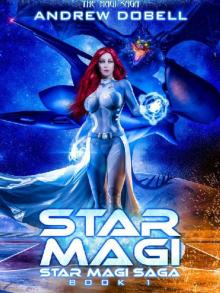 Star Magi: A Space Opera Fantasy Adventure (Star Magi Saga Book 1) Read online
