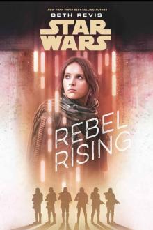 Star Wars: Rebel Rising Read online