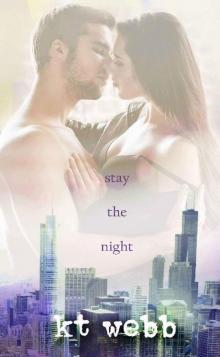 Stay the Night: A Chicago Love Story Novella Read online