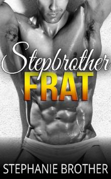 Stepbrother Frat Read online