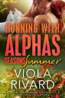 Summer (Running With Alphas: Seasons Book 3) Read online