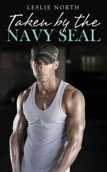 Taken By The Navy Seal (Part 2) (Owned By The Navy Seal) Read online