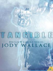 Tangible (Dreamwalker) Read online