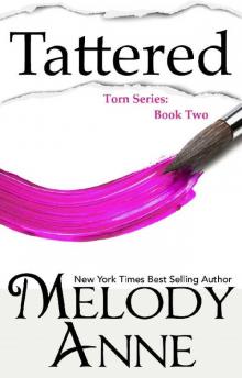 Tattered (Torn Series, Book 2) Read online