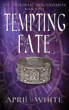 Tempting Fate (The Immortal Descendants Book 2)