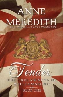 Tender (The Trelawneys of Williamsburg Time Travel Romance Book 1) Read online