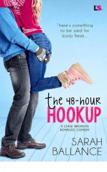 The 48 Hour Hookup (Chase Brothers) Read online