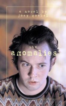 The Anomalies