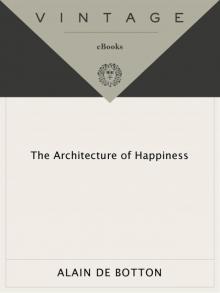 The Architecture of Happiness Read online