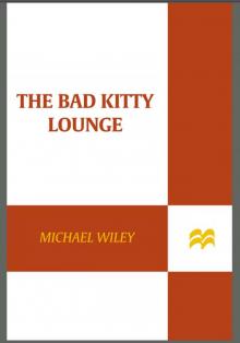 The Bad Kitty Lounge Read online