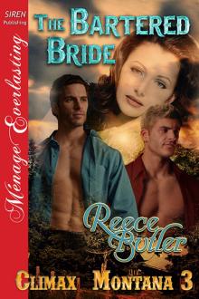 The Bartered Bride [Climax, Montana 3] (Siren Publishing Ménage Everlasting) Read online
