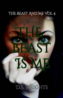 The Beast Is Me (The Beast And Me Book 4)