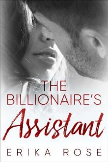 The Billionaire's Assistant: A Billionaire Romance (The Hampton Billionaires Book 4) Read online