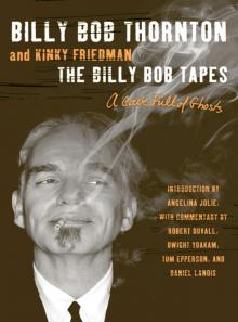 The Billy Bob Tapes