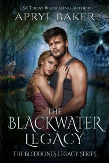 The Blackwater Legacy (The Bloodlines Legacy Series Book 2) Read online