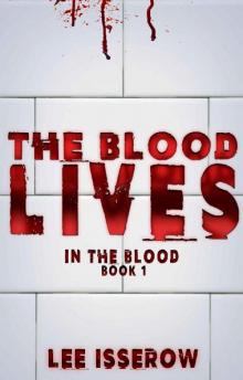 The Blood Lives (In The Blood Book 1) Read online