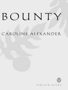 The Bounty: The True Story of the Mutiny on the Bounty Read online