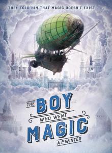 The Boy Who Went Magic Read online