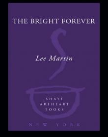 The Bright Forever Read online