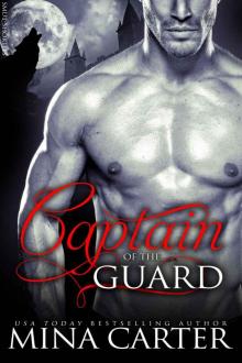 The Captain of the Guard: Alpha Werewolf Erotica (Smut-Shorties Book 6) Read online