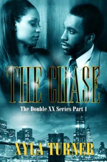 The Chase I (Double XX Book 1) Read online