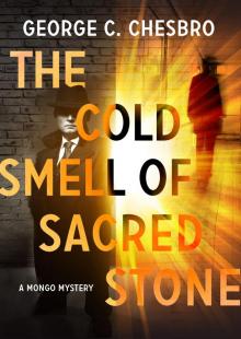 The Cold Smell of Sacred Stone Read online