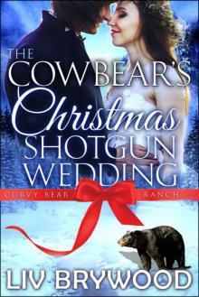 The Cowbear's Christmas Shotgun Wedding (Curvy Bear Ranch 3)