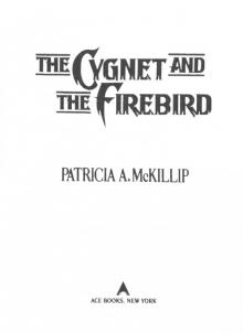 The Cygnet and the Firebird Read online