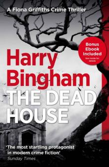 The Dead House: Fiona Griffiths Crime Thriller (Book 5) (Fiona Griffiths Crime Thriller Series) Read online