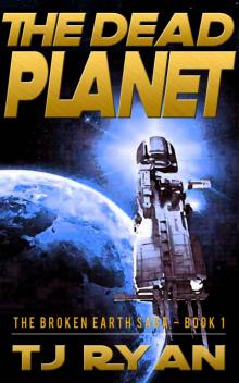 The Dead Planet (The Broken Earth Saga Book 1) Read online