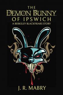 The Demon Bunny of Ipswich Read online
