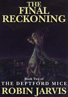 The Deptford Mice 3: The Final Reckoning Read online