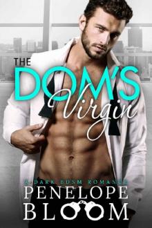 The Dom's Virgin: A Dark Billionaire Romance Read online