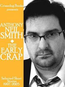 The Early Crap: Selected Short Stories, 1997-2005 Read online