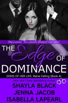 The Edge of Dominance: DOMS OF HER LIFE: Raine Falling (Book 4)