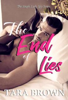 The End of Lies: The Single Lady Spy 4 (The Single Lady Spy Series) Read online