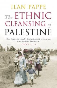 The Ethnic Cleansing of Palestine Read online