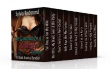 The Ganging of a Hotwife - Volume 1: 10 Book Erotica Bundle! Read online